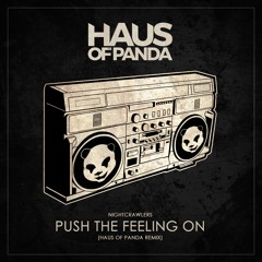 Nightcrawlers - Push The Feeling On (Haus Of Panda Remix)