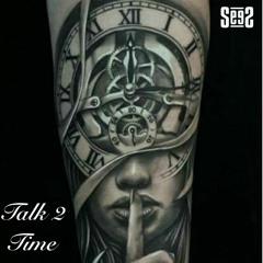 SeeS Music - Talk 2 Time