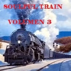 SOULFUL TRAIN VOL 3