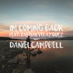 I'm Coming Back (feat. Bastian Velazquez)