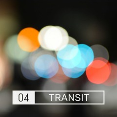 Mix 04 - Transit