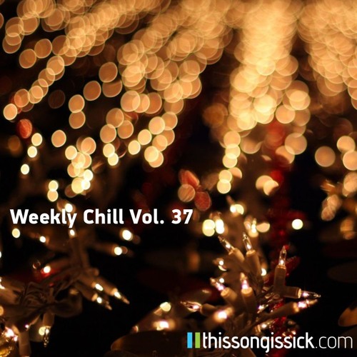 Weekly Chill Playlist Vol. 37