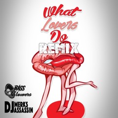 What Lovers Do (Jersey Club Remix)