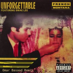 Unforgettable (Omar Basaad Remix)
