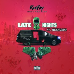 Late Nights Ft. Meer2200