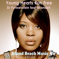 Young Hearts Run Free - Dr Funkenstein Featuring Shondell