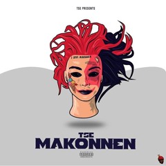 T $ E - Makonnen ft OG , AG ,Yonio