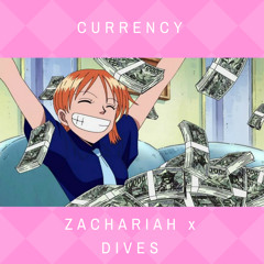 Currency (Zachariah x dives)
