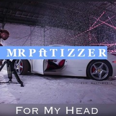 MR P- For My Head
