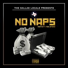 Montie Ft. FoolyFaime - No Naps *DALLASLOCALS EXCLUSIVE*