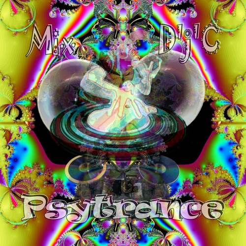 Mix D'j'C - Psytrance  - 139 145 Bpm (15 12 2017) .Wav