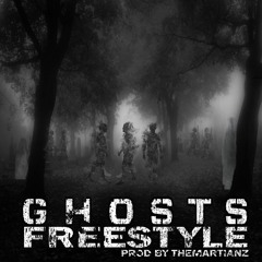 Ghosts Freestyle [Prod. By The Martianz]
