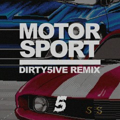 Migos - Motorsport (Dirty5ive Remix)