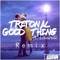 Tritonal - Good Thing ft. Laurell (We Aren't Rivals Remix)