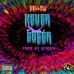 Never Sober (Prod. by Dymon)