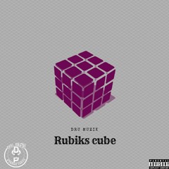 Dru Muzik- Rubiks Cube (Prod. By Dru Muzik)