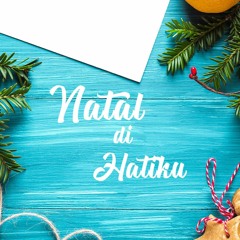 Mctosima ft. Yohana - Natal Di Hatiku