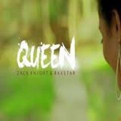 Queen (Zack Knight Remix)