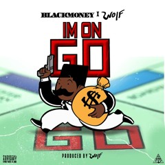 Im OnGo (Prod. Wolf)