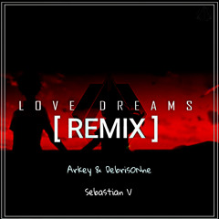 Raptor! - Love Dreams (Arkey & 'DebrisONne Remix) [ChileProducers Release]