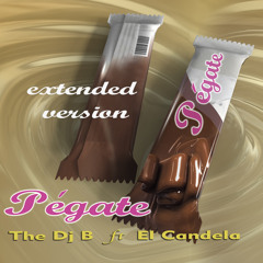 The- Dj B- Pégate ft. El Candela (Extended Version)