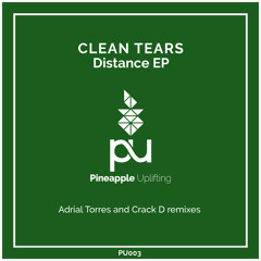 Clean Tears - Distance (Original Mix) [Pineapple Uplifting]