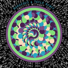 Borgeous & Taylr Renee - Sweeter Without You (Gavanchy Remix)