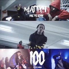 Matty4 x Sage The Gemini - 100 [Prod. By Sage The Gemini]
