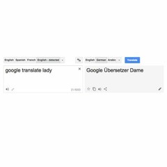 essentials! Google Translate Lady