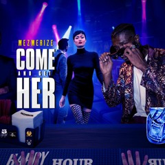 Mezmerize "Come And Get Her"