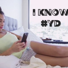 I Know (Prob. by Dejanbeats)