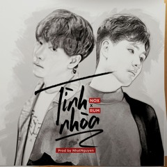 Tình Nhòa | Đỗ Nguyên Phúc x Rum x NhatNguyen