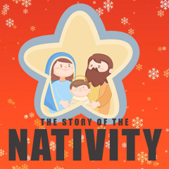 The Story of the Nativity (Feat: Mirrae Youssef)