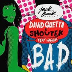 David Guetta - Bad (Matt Brave Mix)