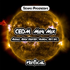 Vertical - Progressive Techno CEDM Mini Mix (Audile, Andy Hunter, Maxem, Art Inc.)