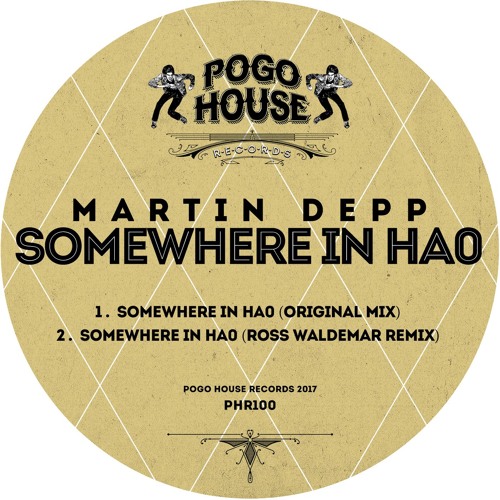 MARTIN DEPP - Somewhere In HA0 (Original Mix) >> Out 6th October '17 on Pogo House Rec