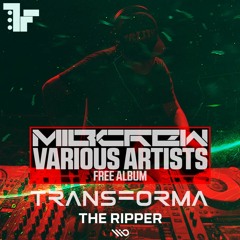 Transforma - The Ripper (MIBCREW VA FREE ALBUM)