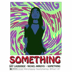 Sky Lagrange - Something (Prod. by Nicael)