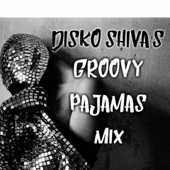 GROOVY PAJAMAS Mix