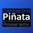 PROWSER REMIX - Piñata