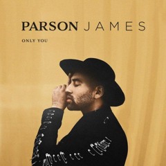 Parson James - Only You (Ricii Remix)