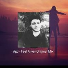 Ago - Feel Alive [AUDIO]