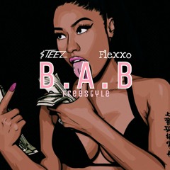 Steez X Flexxo - B.A.B Freestyle