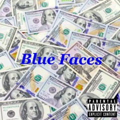 Blue Faces (We Ball Remix) ft. DB, SB, and Freaky T