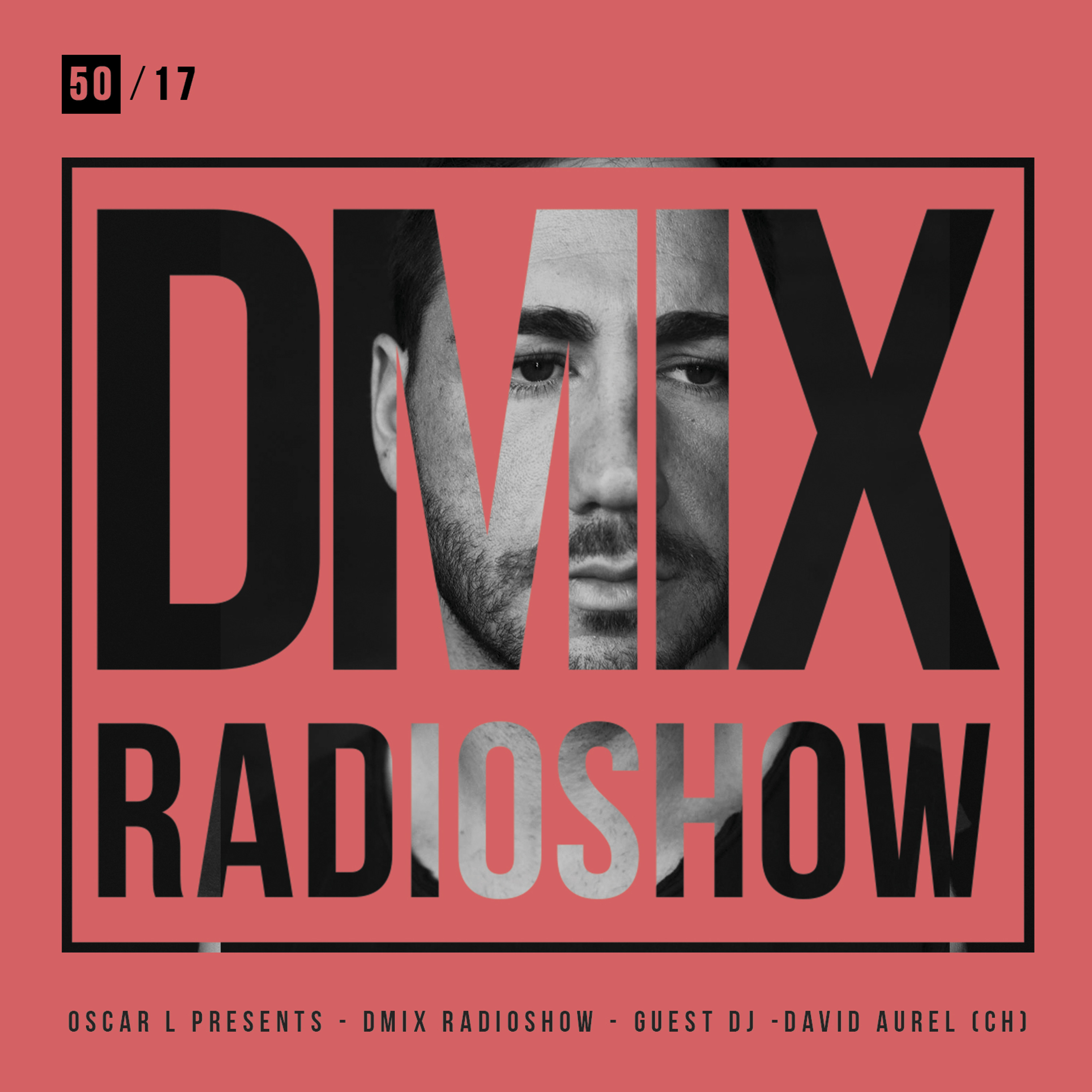 Oscar L Presents :: DMiX Radioshow