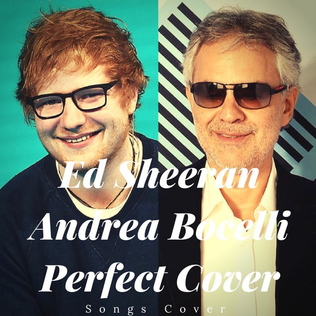 Listen to Ed Sheeran - Perfect Symphony (with Andrea Bocelli) (Cover) by  FacelessSinger in Random playlist online for free on SoundCloud
