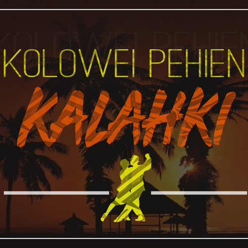 Kolowei Pehien - KALAHKI