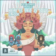 Pegboard Nerds - Heaven Let Us Down (feat. Koda) (Gribblesnap remix)