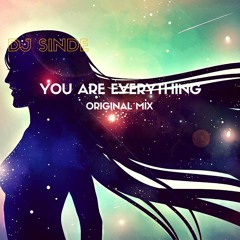 You are everything (Original Mix)