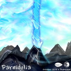 October Child & Phantasm - Pareidolia